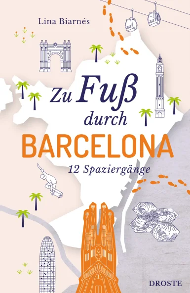 Cover des Titels "Zu Fuß durch Bacelona" aus dem Droste Verlag